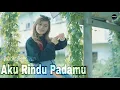 Download Lagu Aku Rindu Padamu - Mala Agatha