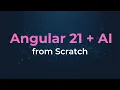 Angular 21 is here - Build an AI-Ready App from scratch