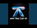 Download Lagu SAY HI NEVER SAY GOODBYE
