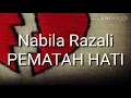 Nabila Razali PEMATAH HATI (lirik)