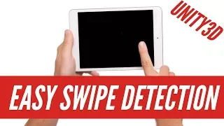 Easy Swipe Detection in Unity3D