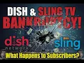 Dish Sling TV Declare Bankruptcy - What Does This Mean For Subscribers