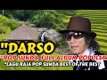 Download Lagu 🔥DARSO‼️POP SUNDA LEGEND ‼️LAGU SUNDA NOSTALGIA BIKIN MERINDING ‼️