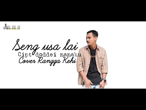 Download MP3 Seng usah lay || Cover rangga kehi