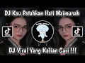 Download Lagu DJ KAU PATAH HATI MAIMUNAH MENGKANE VIRAL TIKTOK TERBARU YANG KALIAN CARI !!!