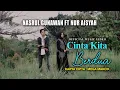 Download Lagu Nur Aisyah Feat Nasrul Gunawan - CINTA KITA BERDUA ( Official Music Video )