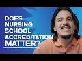 Nursing School Accreditation What You Should Know