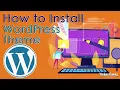 How to Install a WordPress Theme on localhost Free WordPress Theme Installation