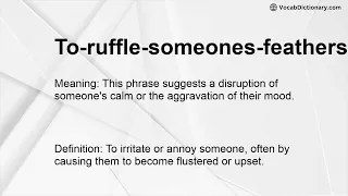 To-ruffle-someones-feathers Meaning
