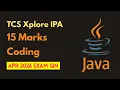 TCS IPA 15 Marks Coding Question 14 April 2026 15 Marks Question JAVA