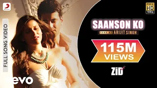 Saanson Ko Full Video ZiD Mannara Karanvir Arijit Singh Sharib Toshi  Saanson Ko Full Video ZiD Mannara Karanvir Arijit Singh Sharib Toshi