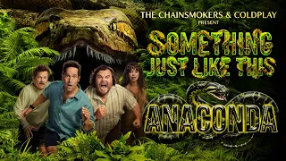 🎬Anaconda (2025) |🎵​The Chainsmokers & Coldplay - Something Just Like This (Music Video)