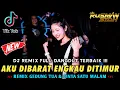 BEST DJ REMIX 🎼 DJ AKU DIBARAT ENGKAU DITIMUR X GEDUNG TUA \u0026 CINTA SATU MALAM || REMIX FULL BASS ||