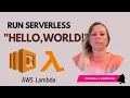How to Run a Serverless Hello World with AWS Lambda