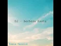 DJ Berbeza Kasta - Remixer DJ