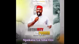 onowu ugonabu nkpakana ga ama ozo audio 