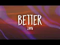 Download Lagu ZAYN - Better (Lyrics)