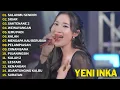 YENI INKA "SALAHMU SENDIRI" FULL ALBUM | LAGU TERBARU 2024
