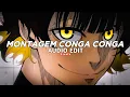 Download Lagu montagem conga conga - dj ramon sp [edit audio]