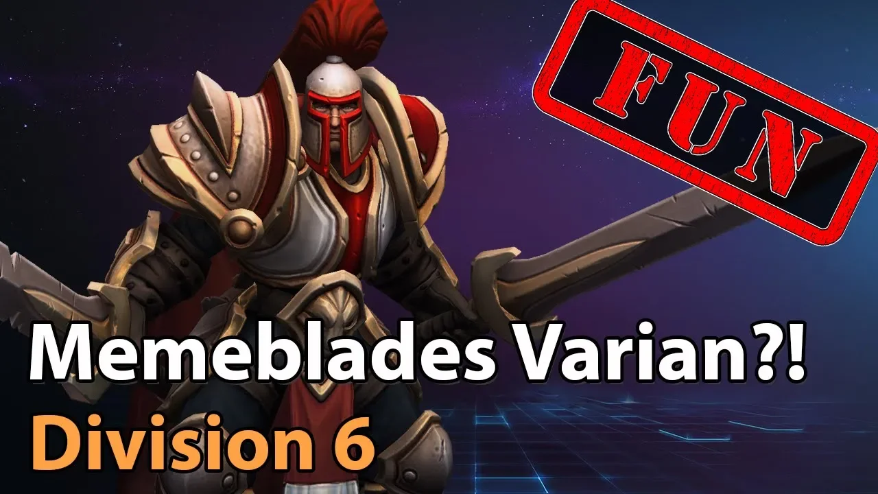 ► FUN Heroes of the Storm: Memeblades Varian?! - Division 6