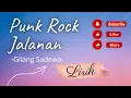 Download Lagu Lirik Lagu Punk rock Jalanan - Gilang sadewa