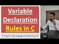 Rules for Variable Declarations in C
