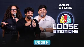 Loose Emotions EP 14| Stand Up Comedy | ft. @boi_onkar @ComicKaustubhAgarwal & Vidit Sharma