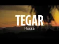 Download Lagu Rossa  - Tegar Lyrics