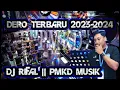 Download Lagu DERO TERBARU 2023-2024...|| DJ RIFAL #deroterbaru #dero2023