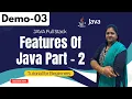 Java FullStack Demo 03 Features Of Java Part - 02 Java FullStack Tutorial for Beginners