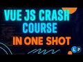Vue JS Crash Course in One Shot - Beginner to Pro Learning Points