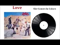 She Comes In Colors - Love