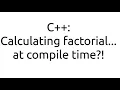 Factorial at compile time with C templates