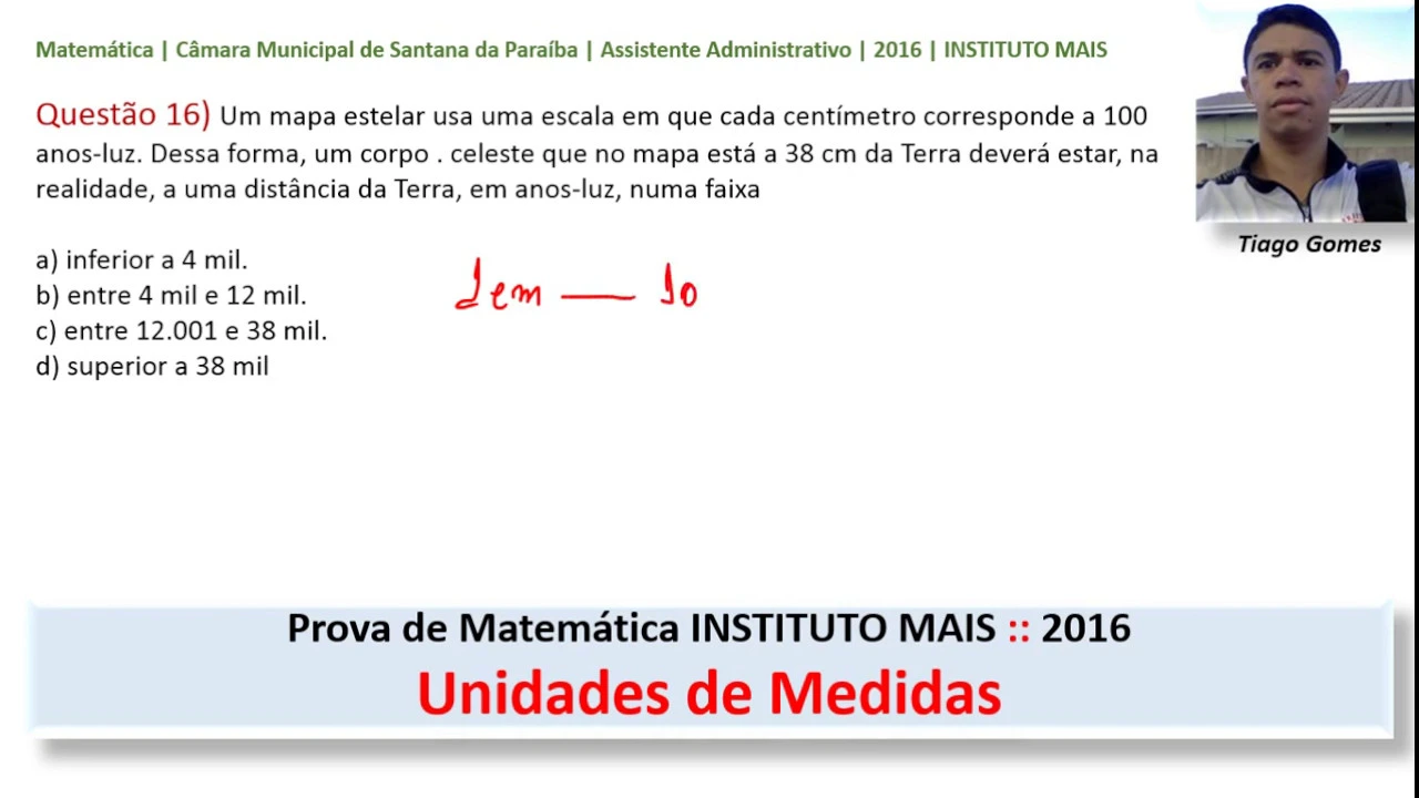 Unidades de Medidas Q16 Prova de Matemática Instituto Mais   IMAIS 2006 Assistente Administrativo