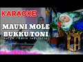 Download Lagu Karaoke Mauni Mole Bukku Toni|| Nada Wanita|| Leony Angel