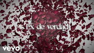 Banda Los Recoditos - Ex De Verdad (LETRA)