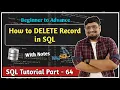 How to Delete Records in SQL DELETE Statement in SQL SQL Tutorial PART 64