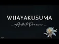 Ardhito Pramono - Wijayakusuma (lirik) | Terjemahan Indonesia
