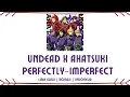 Download Lagu UNDEAD x Akatsuki - PERFECTLY-IMPERFECT | Ensemble Stars!! | LIRIK KANJI/ROMAJI/INDONESIA
