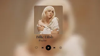 Billie Eilish Playlist 