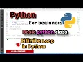 Infinite loop in python With While loop Python Tutorial for beginners