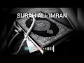 Download Lagu surah ali-'imran by zain abu kautsar al-quran heart touching recitation