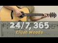 Download Lagu 24/7, 365 / Elijah Woods (Guitar) [Notation + TAB]