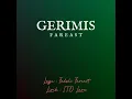 Lagu FAREAST : GERIMIS