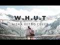 Download Lagu W.H.U.T - Aisha Retno (Cover By Barsena Bestandhi) | Lirik Lagu
