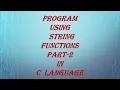 Program using String functions in C language-PART 2-spice - n