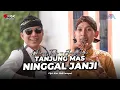 Download Lagu TANJUNG MAS NINGGAL JANJI - DHIMAS TEDJO ft JOVAN JAKA - SRGK CAMPURSARI - SURYA MANDIRI MEDIAPRO