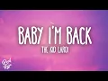 Download Lagu The Kid Laroi - Baby I’m Back
