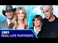 1883 Actors Real-Life Partners Sam Elliott Tim McGraw Faith Hill Isabel May LaMonica Garrett