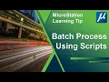 MicroStation - Batch Process Using Scripts